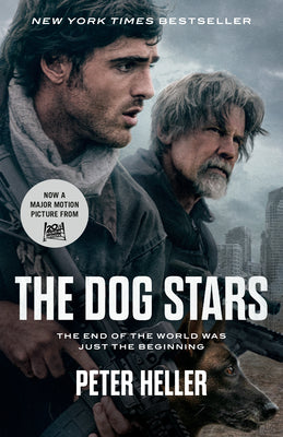 Cover Image for The Dog Stars (Movie Tie-In Edition) -- Peter Heller, Paperback