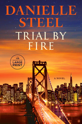 Cover Image for Trial by Fire -- Danielle Steel, Paperback