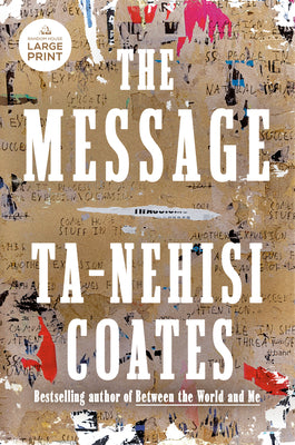 Cover Image for The Message -- Ta-Nehisi Coates, Paperback