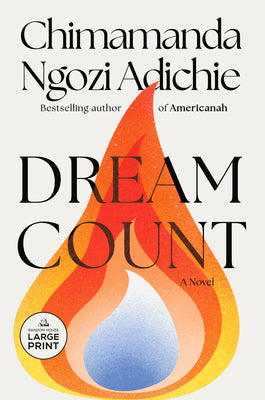 Cover Image for Dream Count -- Chimamanda Ngozi Adichie, Paperback