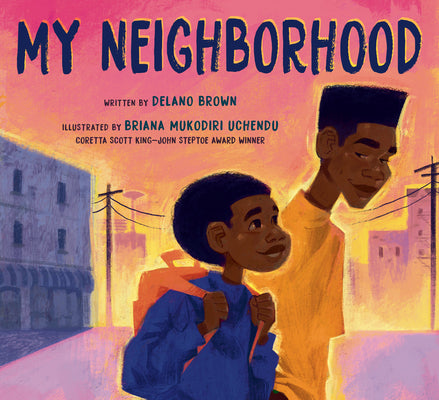 Cover Image for My Neighborhood -- Delano Brown, Hardcover