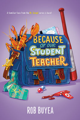 Cover Image for Because of Our Student Teacher -- Rob Buyea, Hardcover