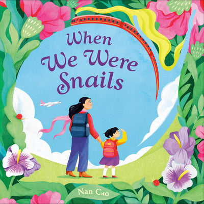 Cover Image for When We Were Snails -- Nan Cao, Hardcover