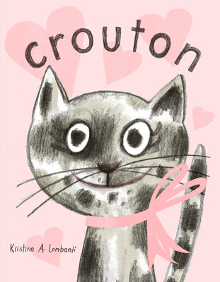 Cover Image for Crouton: One Cat's Adoption Tale -- Kristine A. Lombardi, Hardcover