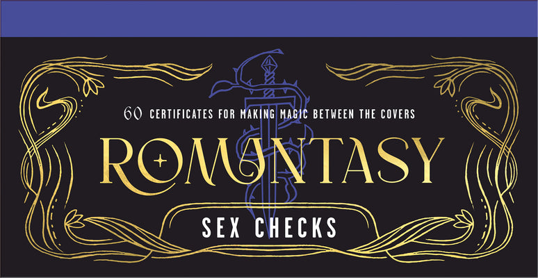 Cover Image for Romantasy Sex Checks: 60 Certificates for Making Magic Between the Covers -- Potter Gift, Other