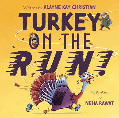 Cover Image for Turkey on the Run! -- Alayne Kay Christian, Hardcover