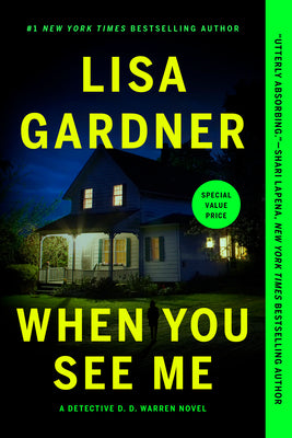 Cover Image for When You See Me -- Lisa Gardner, Paperback