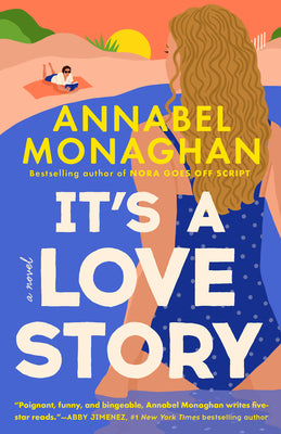 Cover Image for It's a Love Story -- Annabel Monaghan, Hardcover