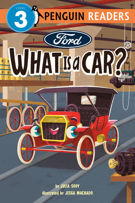 Cover Image for Ford: What Is a Car? -- Julia Sooy, Hardcover