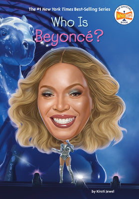 Cover Image for Who Is Beyoncé? -- Kirsti Jewel, Paperback