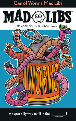 Cover Image for Can of Worms Mad Libs: World's Greatest Word Game -- Scott Sonneborn, Paperback