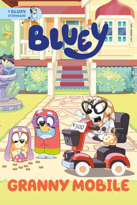 Cover Image for Granny Mobile: A Bluey Storybook -- Penguin Young Readers Licenses, Paperback