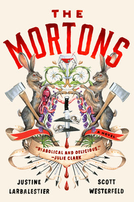 Cover Image for The Mortons -- Justine Larbalestier, Hardcover