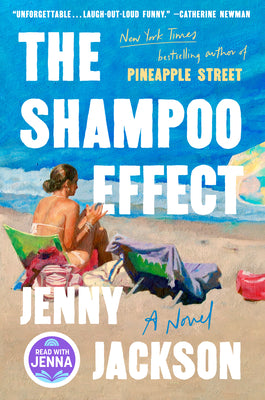 Cover Image for The Shampoo Effect: A Read with Jenna Pick -- Jenny Jackson, Hardcover