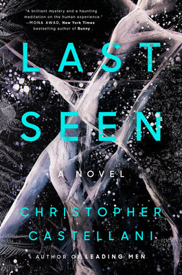 Cover Image for Last Seen -- Christopher Castellani, Hardcover