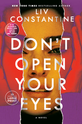 Cover Image for Don't Open Your Eyes -- LIV Constantine, Paperback