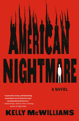 Cover Image for American Nightmare -- Kelly McWilliams, Hardcover
