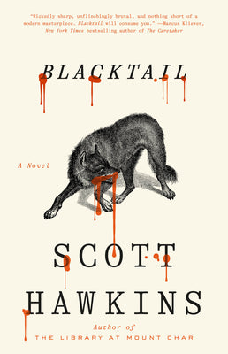 Cover Image for Blacktail -- Scott Hawkins, Hardcover
