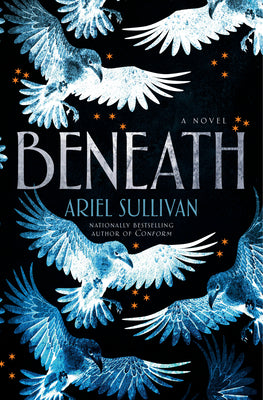 Cover Image for Beneath -- Ariel Sullivan, Hardcover