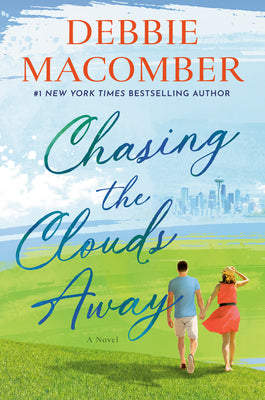 Cover Image for Chasing the Clouds Away -- Debbie Macomber, Hardcover