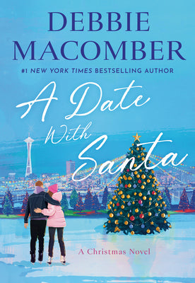 Cover Image for A Date with Santa: A Christmas Novel -- Debbie Macomber, Hardcover