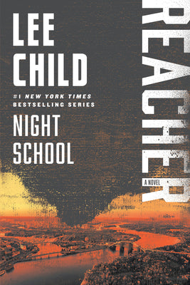 Cover Image for Night School: A Reacher Novel -- Lee Child, Paperback