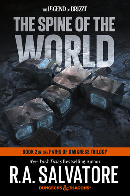 Cover Image for The Spine of the World: Dungeons & Dragons: Book 2 of the Paths of Darkness Trilogy -- R. A. Salvatore, Paperback