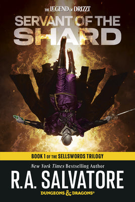 Cover Image for Servant of the Shard: Dungeons & Dragons: Book 1 of the Sellswords Trilogy -- R. A. Salvatore, Paperback