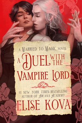 Cover Image for A Duel with the Vampire Lord: A Standalone Fantasy Romance -- Elise Kova, Paperback