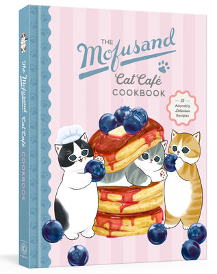 Cover Image for The Mofusand Cat Café Cookbook: 35 Adorably Delicious Recipes -- Random House Worlds, Hardcover