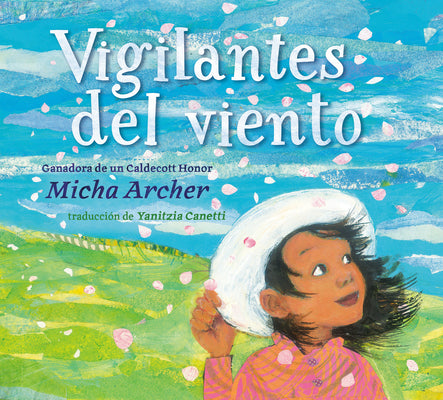 Cover Image for Vigilantes del Viento (Wind Watchers Spanish Edition) -- Micha Archer, Hardcover