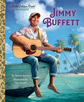 Cover Image for Jimmy Buffett: A Little Golden Book Biography -- Donna Rocco, Hardcover