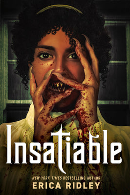 Cover Image for Insatiable -- Erica Ridley, Paperback