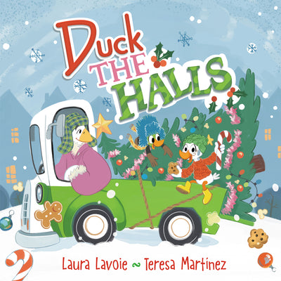 Cover Image for Duck the Halls: A Rhyming Christmas Story -- Laura Lavoie, Hardcover