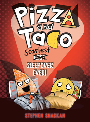 Cover Image for Pizza and Taco: Scariest Sleepover Ever!: (A Graphic Novel) -- Stephen Shaskan, Library Binding