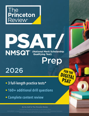 Cover Image for Princeton Review Psat/NMSQT Prep, 2026: 3 Practice Tests + Review + Online Tools for the Digital PSAT -- The Princeton Review, Paperback