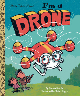 Cover Image for I'm a Drone -- Danna Smith, Hardcover