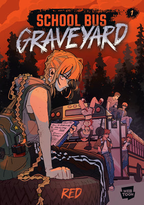 School Bus Graveyard, Volume 1 -- Red, Hardcover