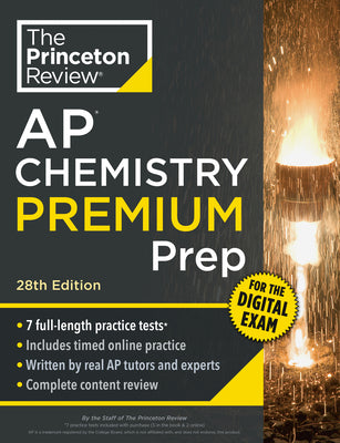 Cover Image for Princeton Review AP Chemistry Premium Prep, 28th Edition: 7 Practice Tests + Digital Practice Online + Content Review -- The Princeton Review, Paperback