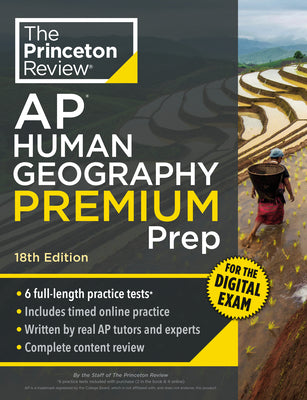 Cover Image for Princeton Review AP Human Geography Premium Prep, 18th Edition: 6 Practice Tests + Digital Practice Online + Content Review -- The Princeton Review, Paperback