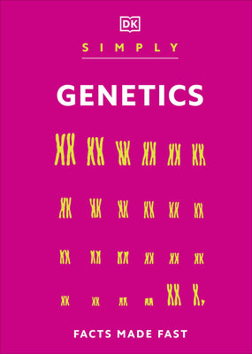 Cover Image for Simply Genetics: Facts Made Fast -- DK, Hardcover