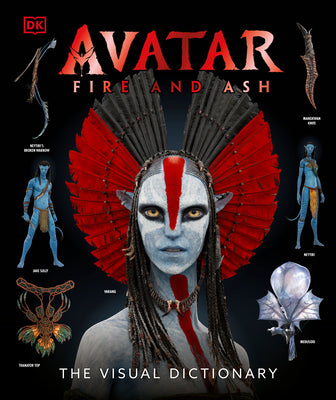 Cover Image for Avatar Fire and Ash the Visual Dictionary -- Reymundo Perez, Hardcover