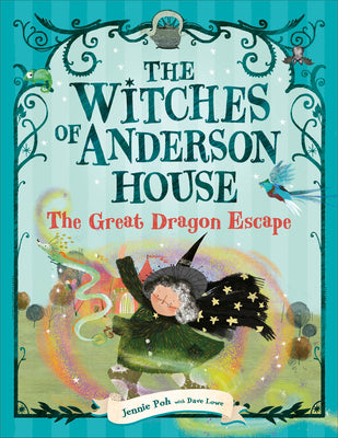 Cover Image for The Witches of Anderson House: The Great Dragon Escape -- Jennie Poh, Paperback
