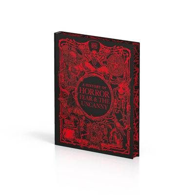 Cover Image for A History of Horror, Fear, and the Uncanny -- DK, Hardcover