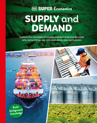 Cover Image for DK Super Economics Supply and Demand -- DK, Hardcover