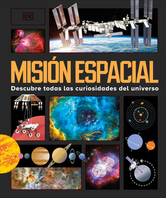 Cover Image for Misión Espacial (Astronomical!): Descubre Todas Las Curiosidades del Universo -- DK, Hardcover