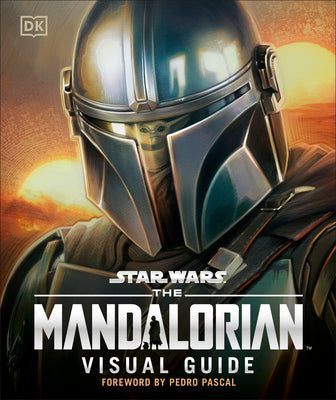 Cover Image for Star Wars the Mandalorian Visual Guide -- Pablo Hidalgo, Hardcover