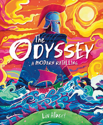 Cover Image for The Odyssey: A Modern Retelling -- LIV Albert, Hardcover