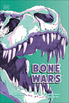 Cover Image for Bone Wars: The Rivalry That Revealed a Lost World -- Tod Olson, Paperback
