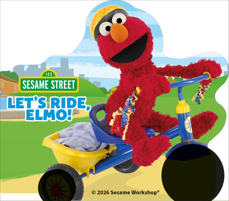 Cover Image for Sesame Street Let's Ride, Elmo! -- DK, Board Books
